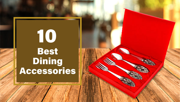 10 Best Dining Accessories That You Must Have In Your House